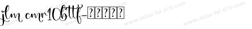 jlm cmr10bttf字体转换